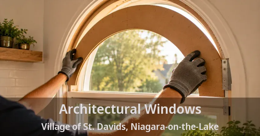Architectural Windows Village of St. Davids, Niagara-on-the-Lake - ON