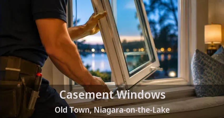 Casement Windows Old Town, Niagara-on-the-Lake - ON