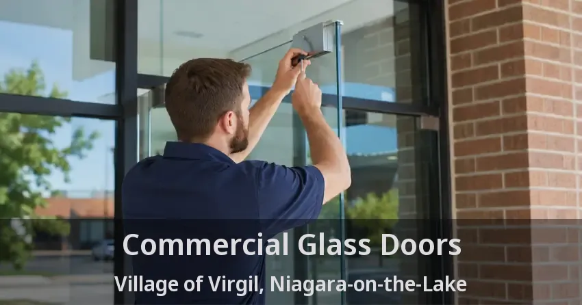 Commercial Glass Doors Village of Virgil, Niagara-on-the-Lake - ON