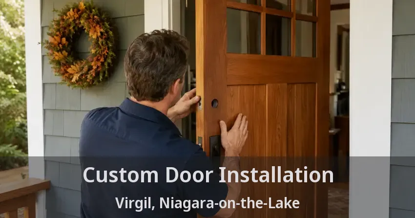 Custom Door Installation Virgil, Niagara-on-the-Lake - ON
