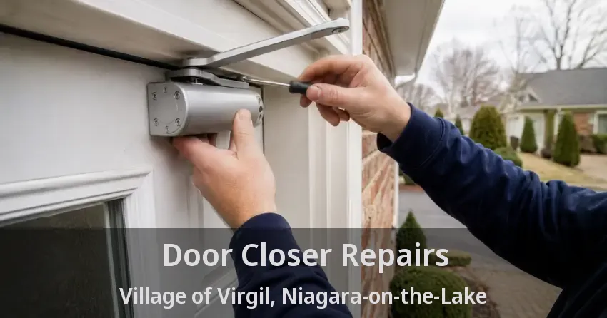 Door Closer Repairs Village of Virgil, Niagara-on-the-Lake - ON
