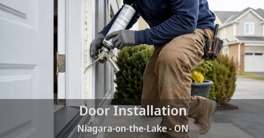 Door Installation Niagara-on-the-Lake - ON