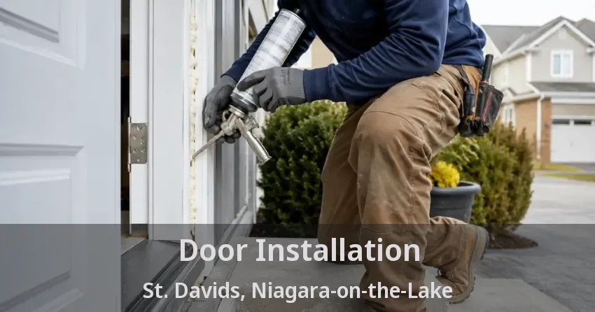 Door Installation St. Davids, Niagara-on-the-Lake - ON