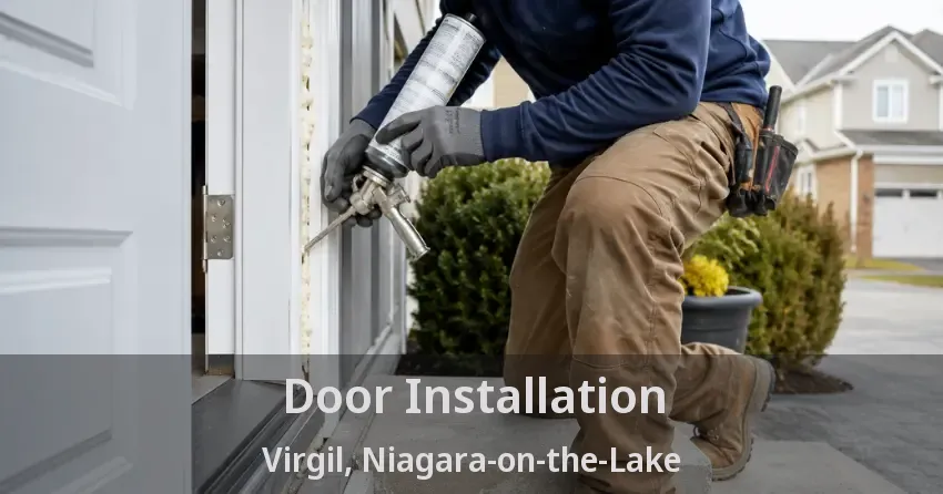 Door Installation Virgil, Niagara-on-the-Lake - ON