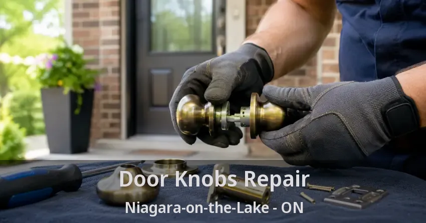Door Knobs Repair Niagara-on-the-Lake - ON