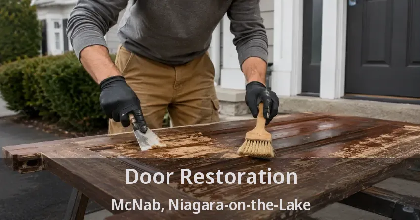 Door Restoration McNab, Niagara-on-the-Lake - ON