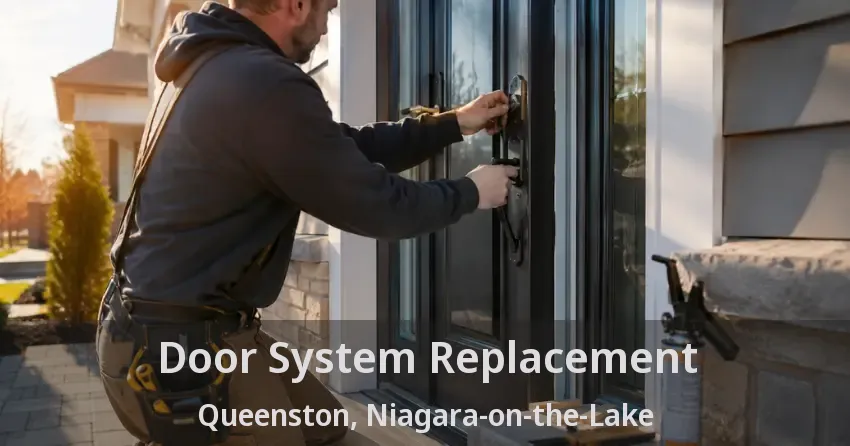 Door System Replacement Queenston, Niagara-on-the-Lake - ON