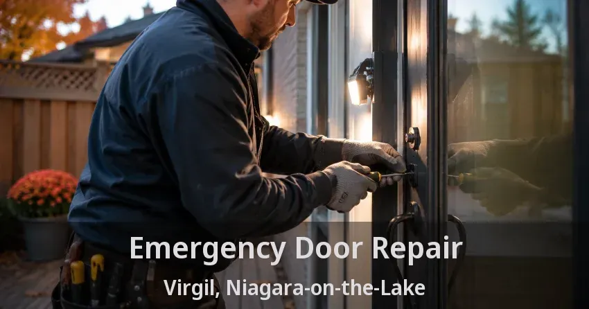 Emergency Door Repair Virgil, Niagara-on-the-Lake - ON