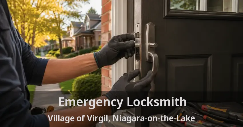Emergency Locksmith Village of Virgil, Niagara-on-the-Lake - ON