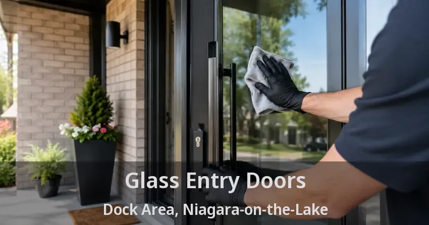 Glass Entry Doors Dock Area, Niagara-on-the-Lake - ON