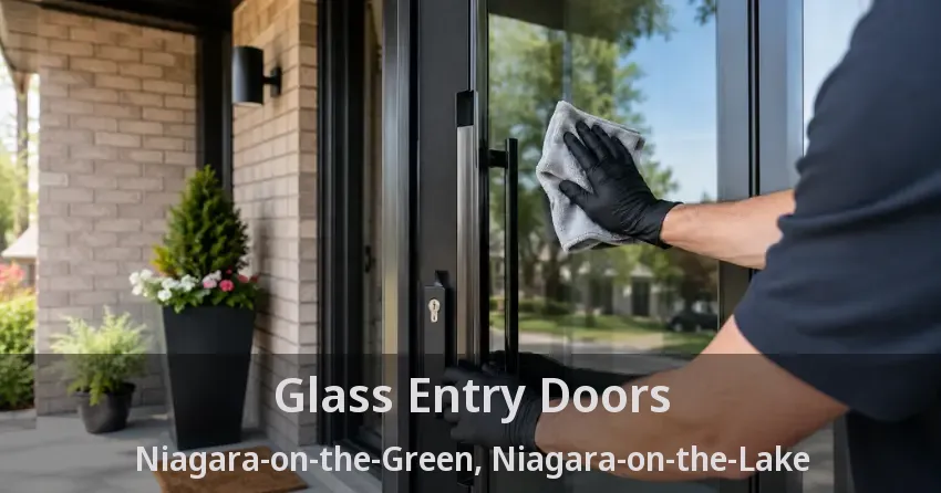 Glass Entry Doors Niagara-on-the-Green, Niagara-on-the-Lake - ON