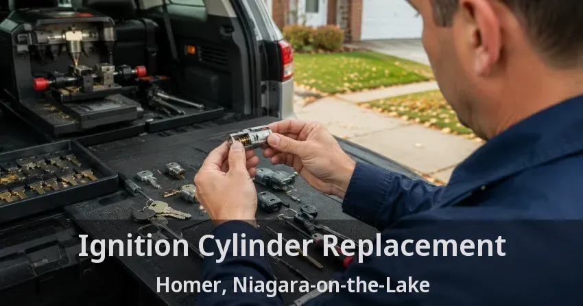 Ignition Cylinder Replacement Homer, Niagara-on-the-Lake - ON