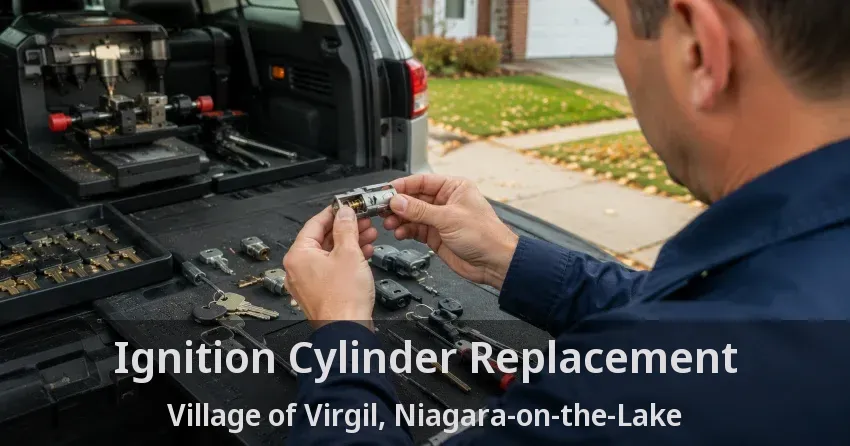 Ignition Cylinder Replacement Village of Virgil, Niagara-on-the-Lake - ON