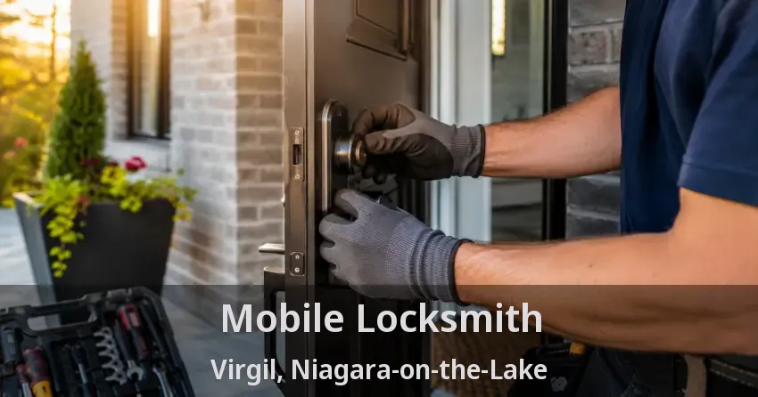 Mobile Locksmith Virgil, Niagara-on-the-Lake - ON