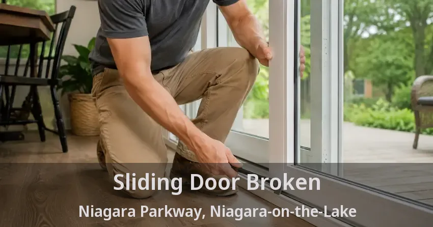 Sliding Door Broken Niagara Parkway, Niagara-on-the-Lake - ON