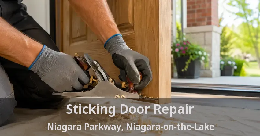 Sticking Door Repair Niagara Parkway, Niagara-on-the-Lake - ON