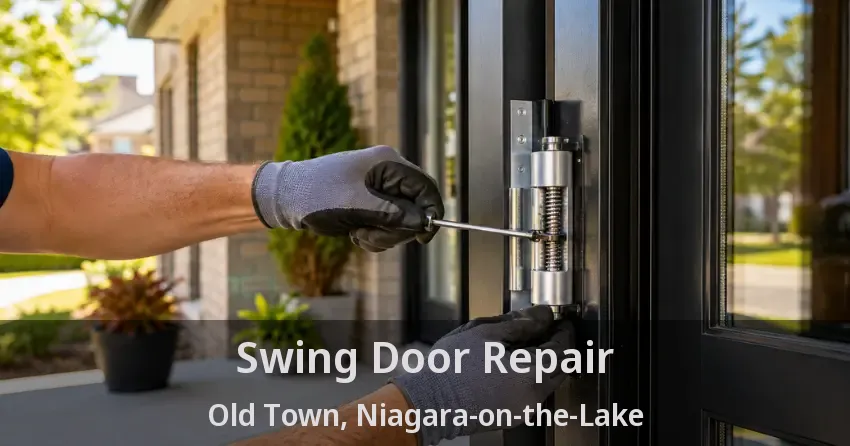 Swing Door Repair Old Town, Niagara-on-the-Lake - ON
