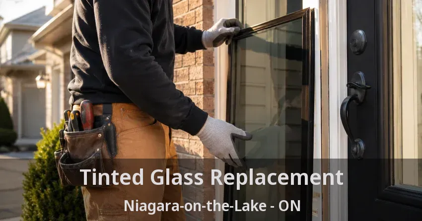 Tinted Glass Replacement Niagara-on-the-Lake - ON