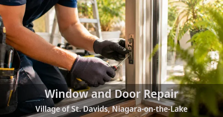 Window and Door Repair Village of St. Davids, Niagara-on-the-Lake - ON