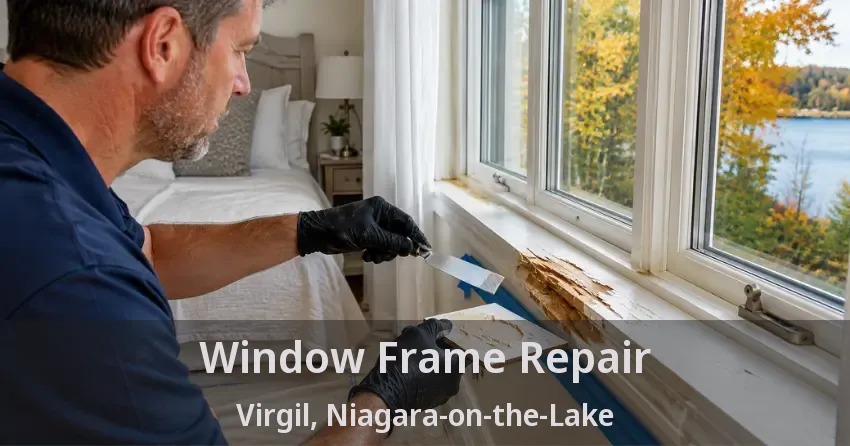 Window Frame Repair Virgil, Niagara-on-the-Lake - ON